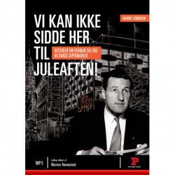 Vi kan ikke sidde her til juleaften!