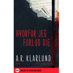 Hvorfor jeg forlod dig