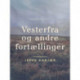 Vesterfra og andre fortællinger