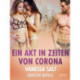 Ein Akt in Zeiten von Corona – Erotische Novelle