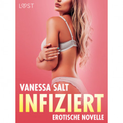 Infiziert – Erotische Novelle
