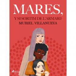 Mares, i si sortim de l'armari?