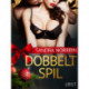 Dobbeltspil - Erotisk julenovelle