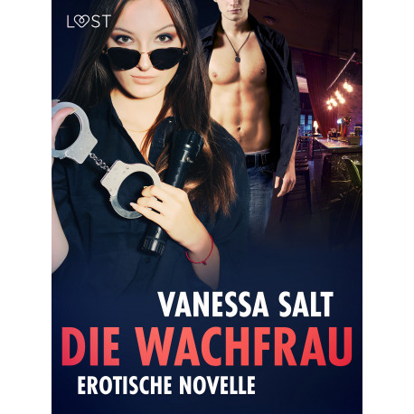 Die Wachfrau – Erotische Novelle