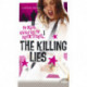 The Killing Lies: Kys, sved & rock'n'roll 1