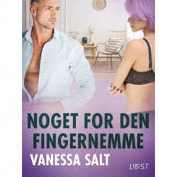 Noget for den fingernemme – erotisk novelle