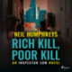 Rich Kill, Poor Kill