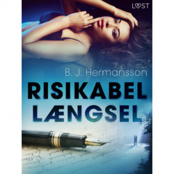 Risikabel længsel – erotisk novelle