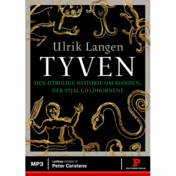 Tyven: Den utrolige historie om manden, der stjal guldhornene