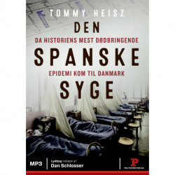 Den spanske syge: Da historiens mest dødbringende epidemi kom til Danmark
