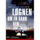 Løgnen om en sand ven