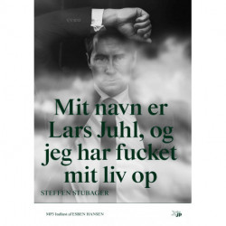 Mit navn er Lars Juhl og jeg har fucket mit liv op