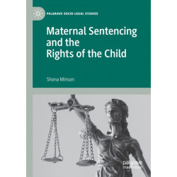 Maternal Sentencing and the Rights of the Child