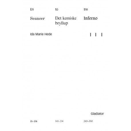 En to tre: Seancer, Det kemiske bryllup & Inferno