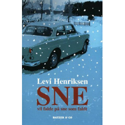 Sne vil falde på sne som faldt: roman