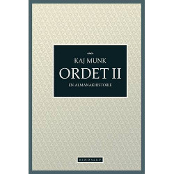 Ordet II: en almanakhistorie¤skuespil i syv akter