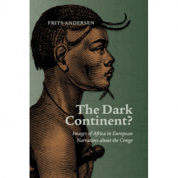 The Dark Continent?: Images of Africa in European Narratives about the Congo