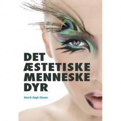 DET ÆSTETISKE MENNESKEDYR