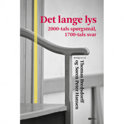 Det lange lys: 2000-tals spørgsmål, 1700-tals svar