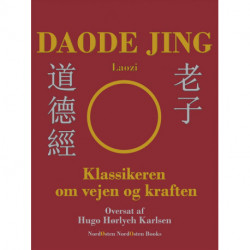 Daode Jing: klassikeren om vejen og kraften