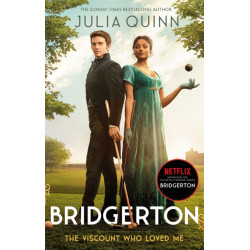 Bridgerton: The Viscount Who Loved Me (Bridgertons Book 2): The Sunday Times bestselling inspiration for the Netflix Original Series Bridgerton