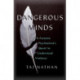 Dangerous Minds: A Forensic Psychiatrist's Quest to Understand Violence