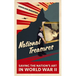 National Treasures: Saving The Nation's Art in World War II