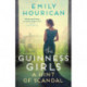 Guinness Girls:  A Hint of Scandal: A dazzling and page-turning historical novel about the real-life Guinness sisters