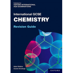 OxfordAQA International GCSE Chemistry (9202): Revision Guide