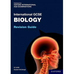 OxfordAQA International GCSE Biology (9201): Revision Guide