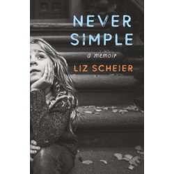 Never Simple: A Memoir