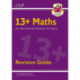 13+ Maths Revision Guide for the Common Entrance Exams