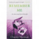 Remember Me: Winner of the 2023 Ngaio Marsh Award for Best Novel