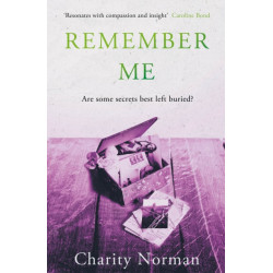 Remember Me: Winner of the 2023 Ngaio Marsh Award for Best Novel