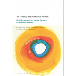 Re-storying Mediterranean Worlds: New Narratives from Italian Cultures to Global Citizenship