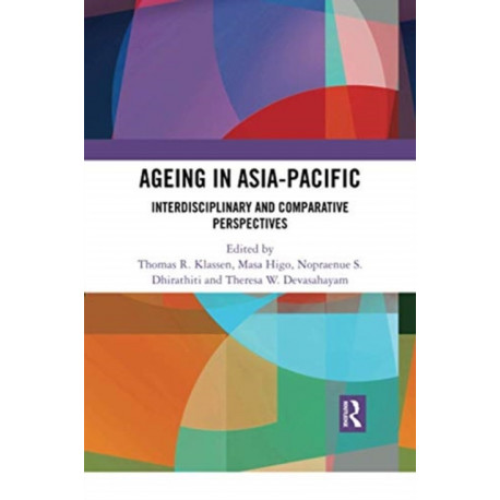 Ageing in Asia-Pacific: Interdisciplinary and Comparative Perspectives