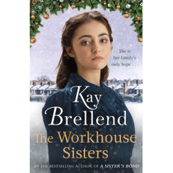 The Workhouse Sisters: The absolutely gripping and heartbreaking story of one woman's journey to save her family