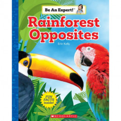 Rainforest Opposites (Be an Expert!)