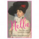 Nellie: The Life and Loves of a Diva