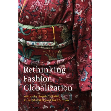 Rethinking Fashion Globalization