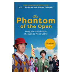 The Phantom of the Open: Maurice Flitcroft, the World's Worst Golfer - NOW A MAJOR FILM STARRING MARK RYLANCE