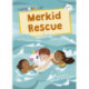 Merkid Rescue: (White Early Reader)