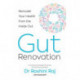 Gut Renovation: Remodel Your Health from the Inside out