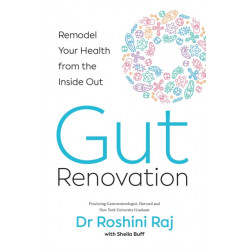 Gut Renovation: Remodel Your Health from the Inside out