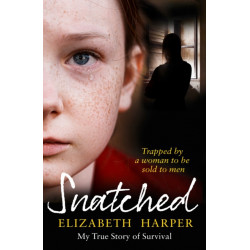 Snatched: Trapped by a Woman to be Sold to Men