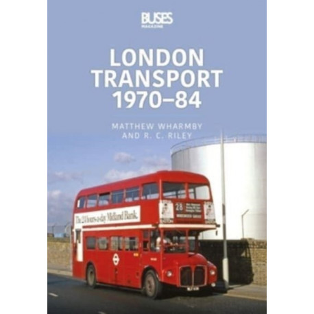 London Transport 1970-84