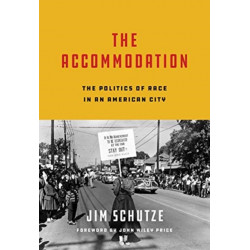 The Accommodation: The Politics of Race in an American City