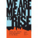 We Are Meant to Rise: Voices for Justice from Minneapolis to the World
