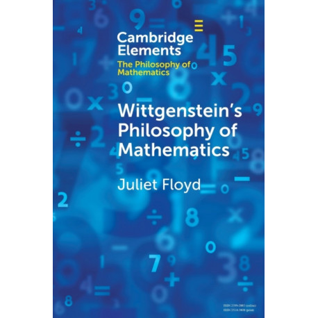Wittgenstein's Philosophy of Mathematics