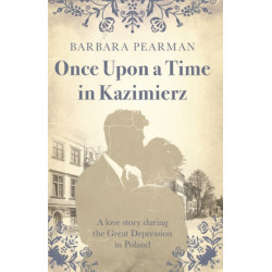 Once Upon a Time in Kazimierz: A love story during the Great Depression in Poland